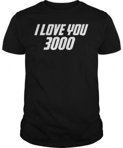 I Love You 3000 Classic T-Shirt