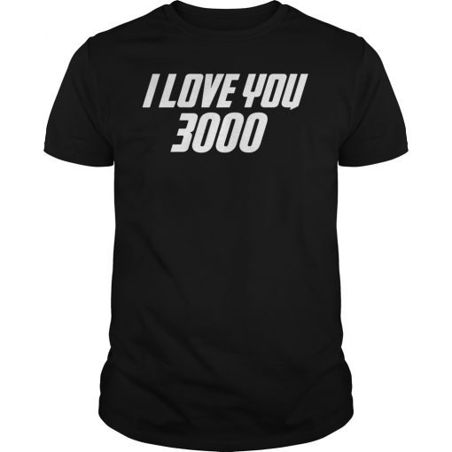 I Love You 3000 Classic T-Shirt