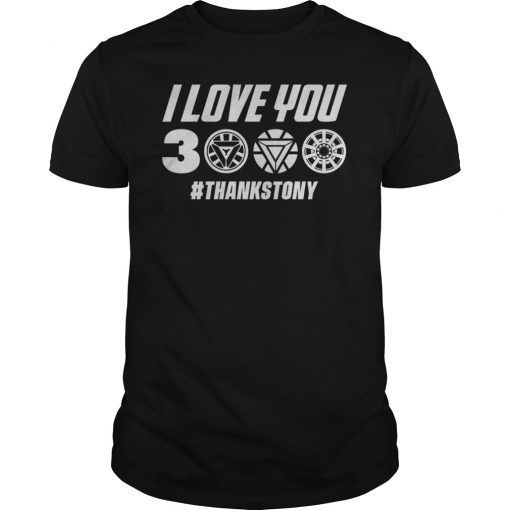 I Love You 3000 Thanks Tony T-Shirt