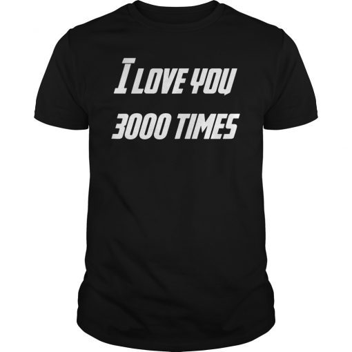 I Love You 3000 Unisex T-Shirt