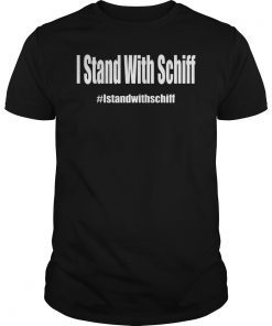 I Stand With Schiff T-Shirt