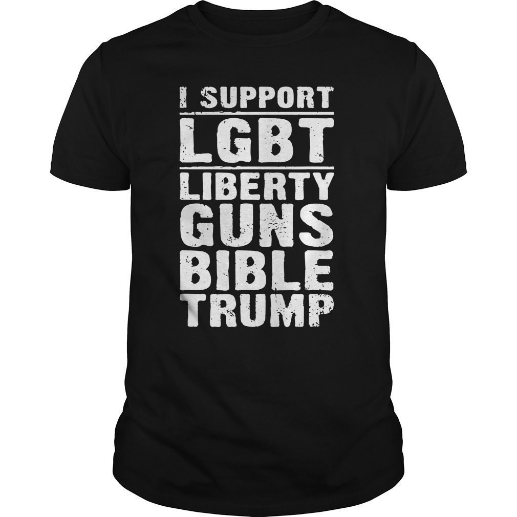 I Support Liberty Guns Bible Trump funny Shirt Hoodie Tank-Top Quotes