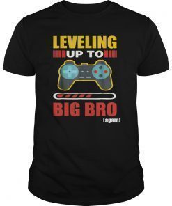 I'm Going To be A Big Brother Leveling up to Big Bro AgainT-Shirt