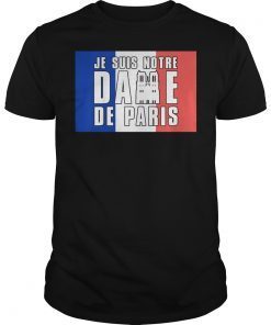 Je Suis Notre Dame de Paris Shirt