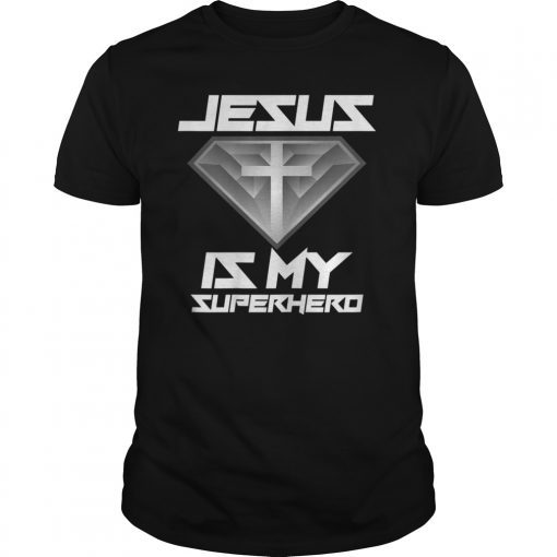 Jesus Is My Superhero Shirt Cute Powerful Christian Gift