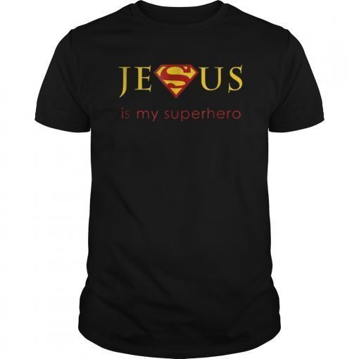 Jesus Is My Superhero T-Shirt