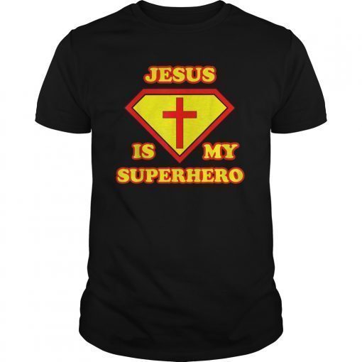 Jesus is my Superhero Shirt