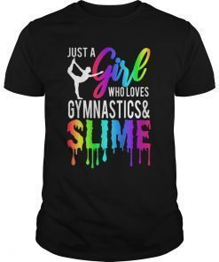 Just A Girl Who Loves Gymnastics and Slime Tee Shirts
