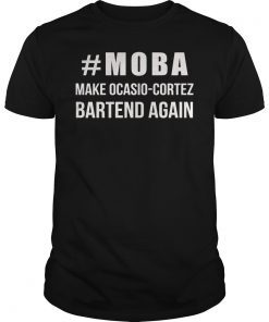 Make AOC Alexandria Ocasio-Cortez Bartend Again 2020 TShirt