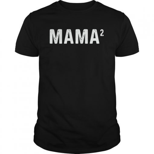 Mama squared T-shirt Two moms Mothers day gift tees