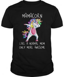 Mamacorn Like A Mom Only Awesome Dabbing Unicorn T-Shirt
