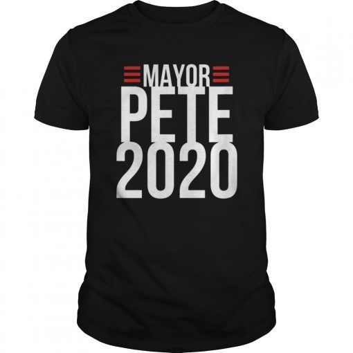 Mayor Pete 2020, Pete Buttigieg For President Campaign TShirt