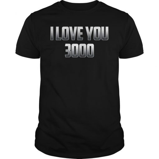 Mens I Love You 3000 T-Shirt