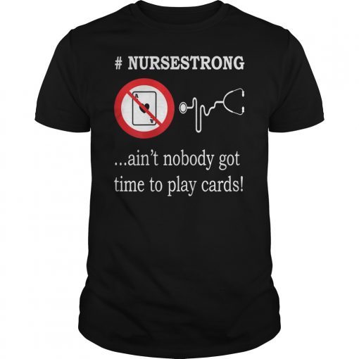 Mens Not Playing Cards Nurse Hashtag T-Shirt