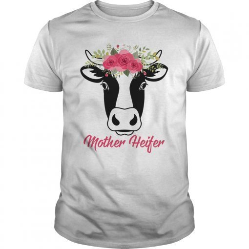 Mother Heifer Floral T-shirt Mother's Day Gift For Women