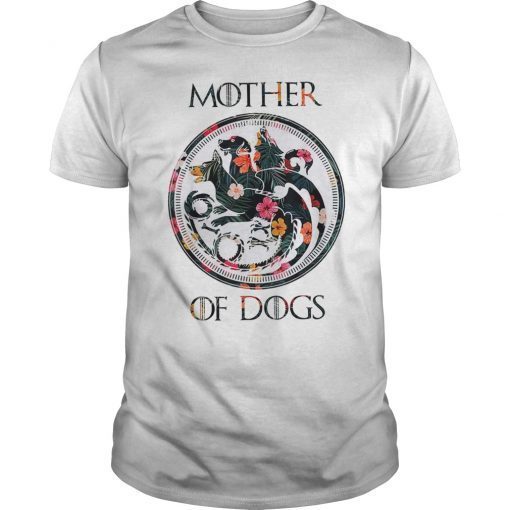 Mother Of Dogs Mom Floral TShirt - Funny Dog Lover Gift