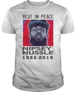 Nipsey Hussle 1985 2019 Shirt