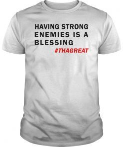 Nipsey Hussle Last Tweet Strong Enemies Blessing Shirt THAGREAT