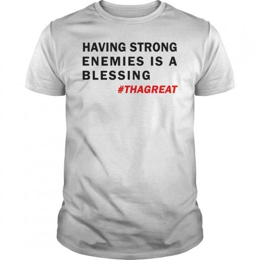 Nipsey Hussle Last Tweet Strong Enemies Blessing Shirt THAGREAT