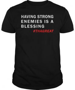 Nipsey Hussle Last Tweet Strong Enemies Blessing THAGREAT Shirt