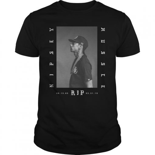 Nipsey Hussle RIP 1985 2019 Shirt