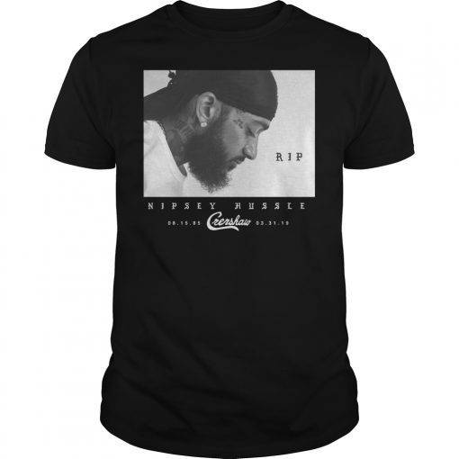 Nipsey Hussle RIP Shirt