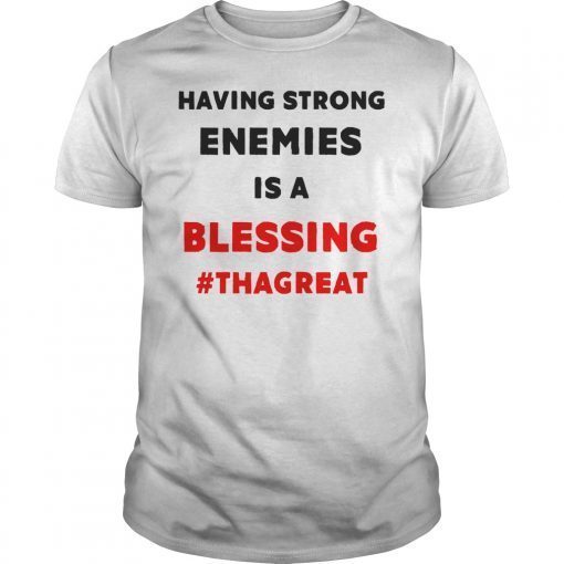 Nipsey Hussle THAGREAT Tweet Strong Enemies is a Blessing Shirts