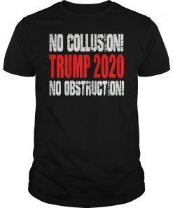 No Collusion No Obstruction Trump 2020 T-Shirt