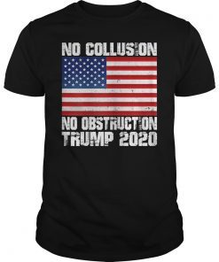 No collusion No obstruction T-Shirt US Flag Trump 2020 Tee