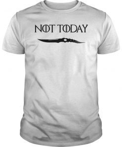 Not Today I Know Things Shirt