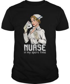 Nurse In My Spare Time Nurse Don't Play Card Tshirt Gifts