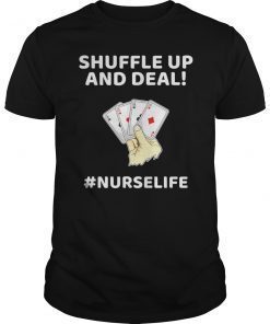 Nurse Playing Cards Shuffle Up and Deal Poker TShirt