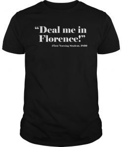 Nurse T Shirt Deal Me In Florence Nurses Don't Play Cards