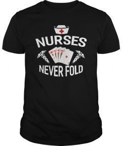 Nurses Never Fold Shirt - Royal Flush Hearts Tshirt