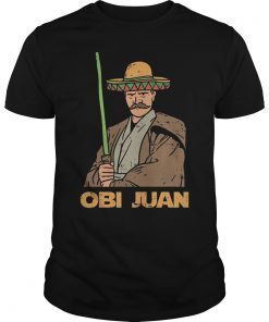 Obi Juan Funny Cinco De Mayo Mexican Movie Nerd Lover Funny T-Shirt