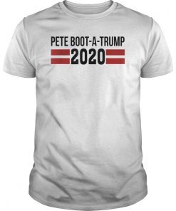 Pete Boot-a-trump 2020 Pete buttigieg pronounced T-Shirt
