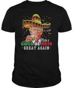 President Trump Make Cinco De Mayo Great Again T-Shirt