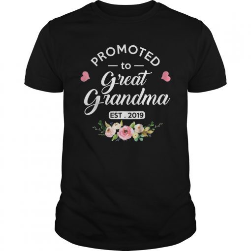 Promoted to Great Grandma Est 2019 New Grandma To Be Shirt