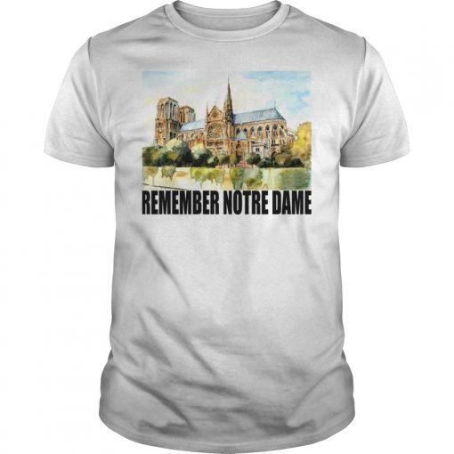 Remember Notre Dame Shirt