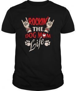 Rockin' The Dog Mom and Aunt Life - Dog Lovers T-shirt