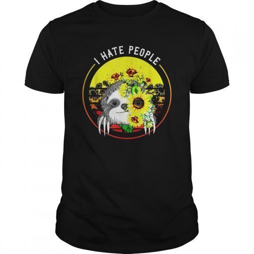 Sloth Sunflower I Hate People Funny Tees For Men Women Kid