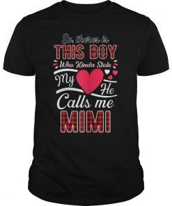 So there is boy who stole my heart calls Mimi Grandma T-Shirt