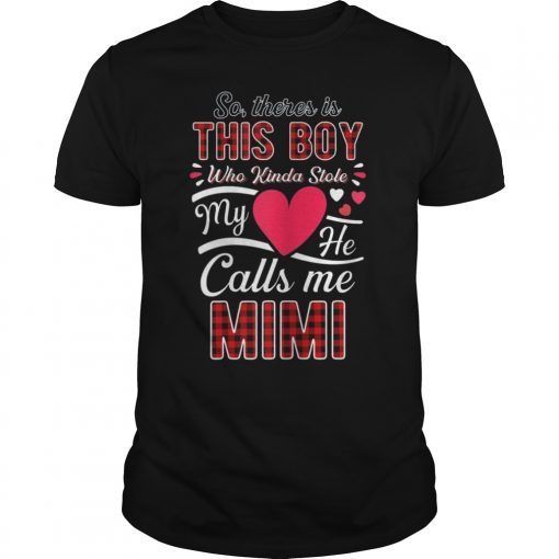 So there is boy who stole my heart calls Mimi Grandma T-Shirt