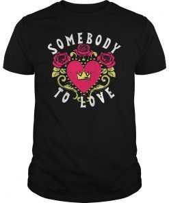 Somebody To Love Shirt Retro Can Anybody Find Me Tee