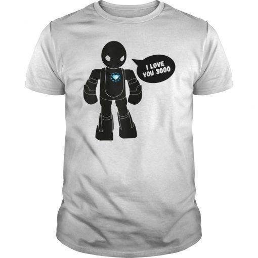 Superhero Movie Quote I Love You 3000 Scifi Robot Cosplay T-Shirt