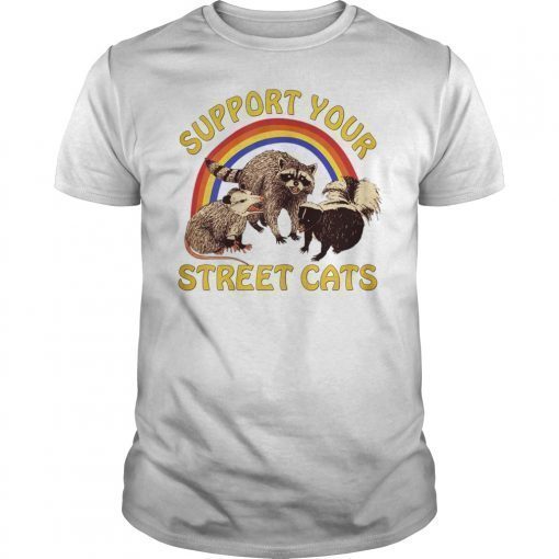 Support Your Local Street Cats Gifts Shirts