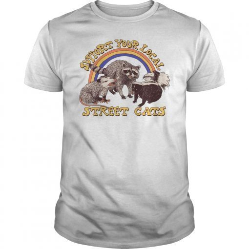 Support Your Local Street Cats T-Shirt