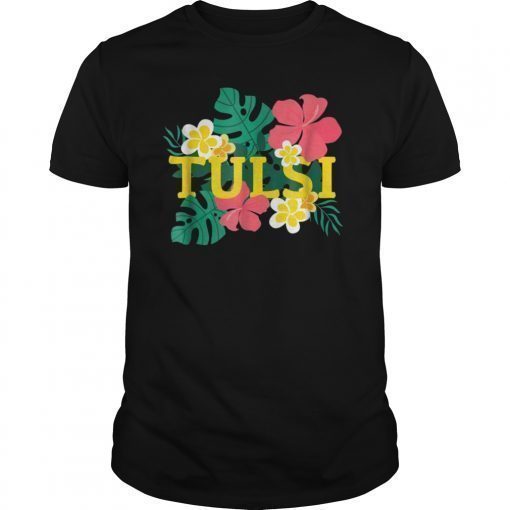 TULSI 2020 - Tulsi Gabbard for President Shirt