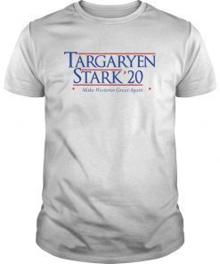Targaryen and Stark for President 2020 T-shirts