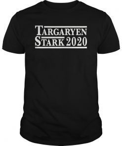 Targaryen and Stark for President 2020 TShirt